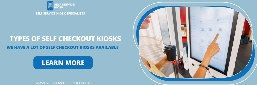 Types of Self Checkout Kiosks in Coulsdon